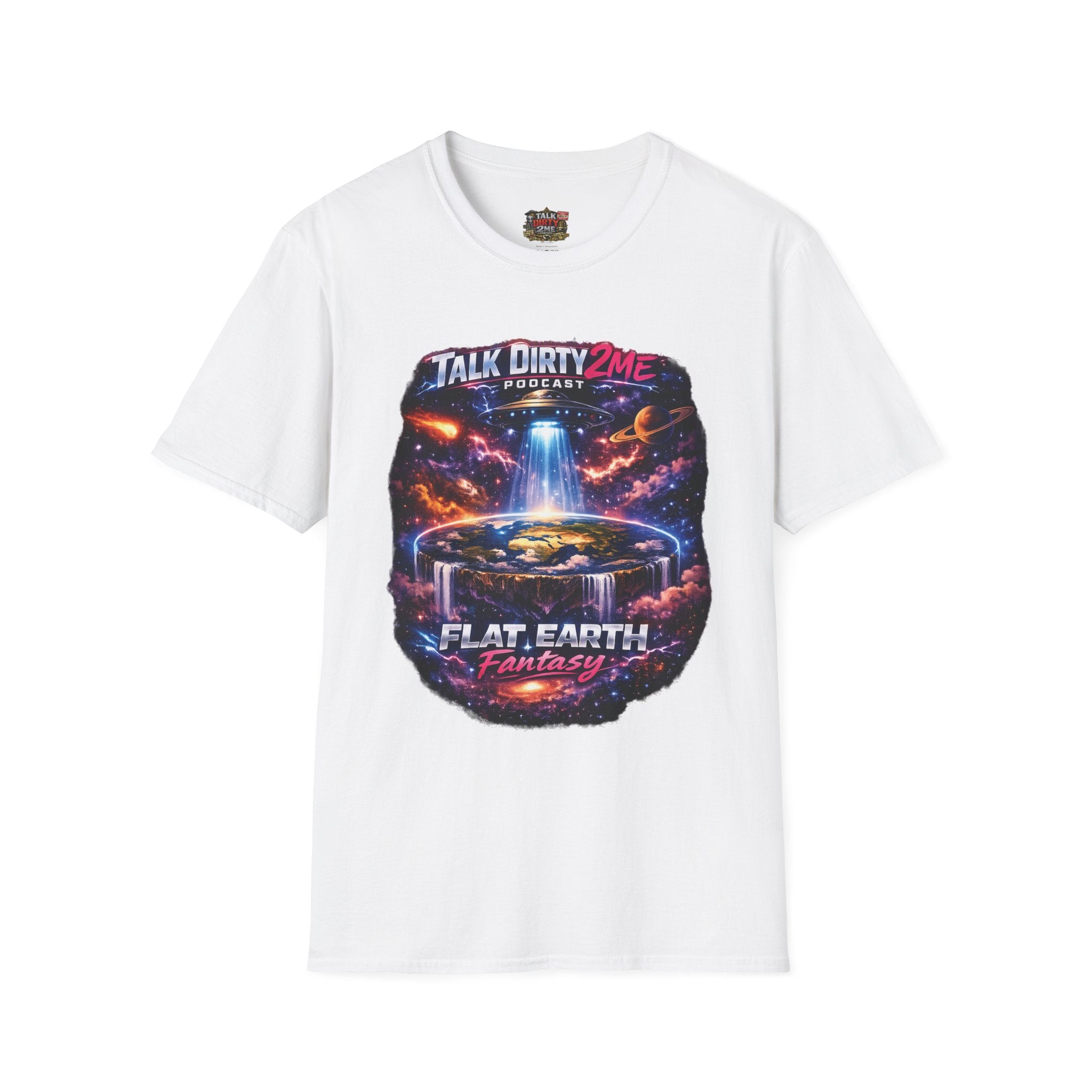 Talk Dirty 2 Me Podcast T‑Shirt — Flat Earth Fantasy Graphic Tee